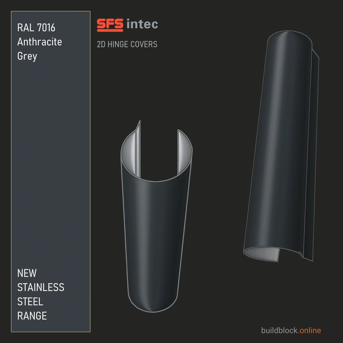 SFS Intec 2D door hinge barrel cover, stainless steel, RAL 7016 Anthracite Grey, single cover